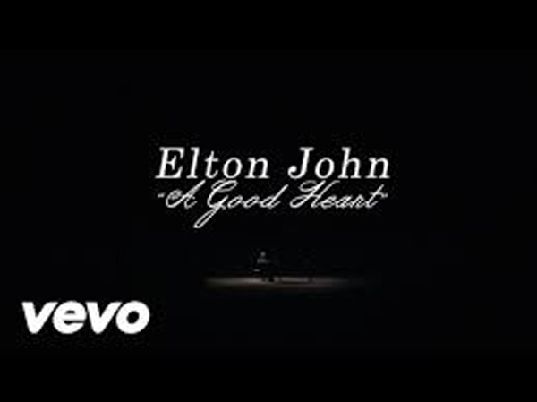   Elton John  "A Good Heart"