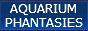 Aquarium Phantasies/Fish Crazy Aquatics